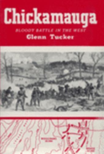 Chickamauga bloody battle - chickamauga:,